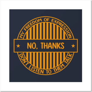 No thanks - Freedom of expression badge Posters and Art